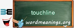 WordMeaning blackboard for touchline